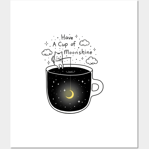 Have a Cup of Moonshine Wall Art by Episodic Drawing